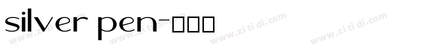 silver pen字体转换